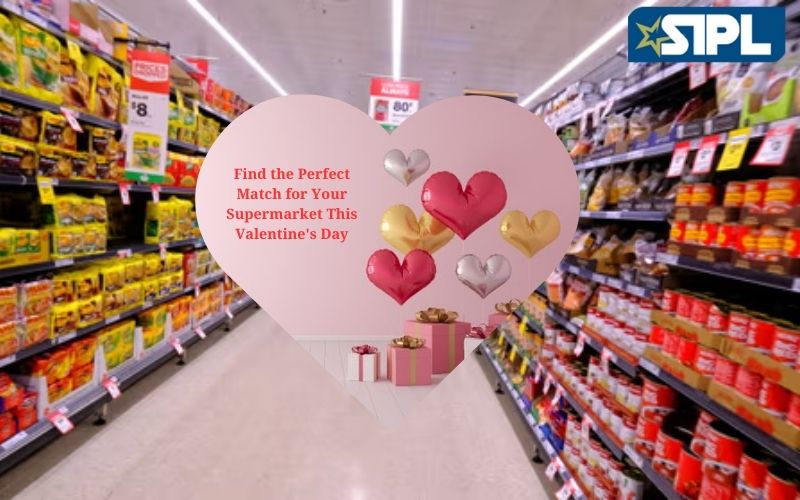 Find the Perfect Match for Your Supermarket This Valentine's Day
