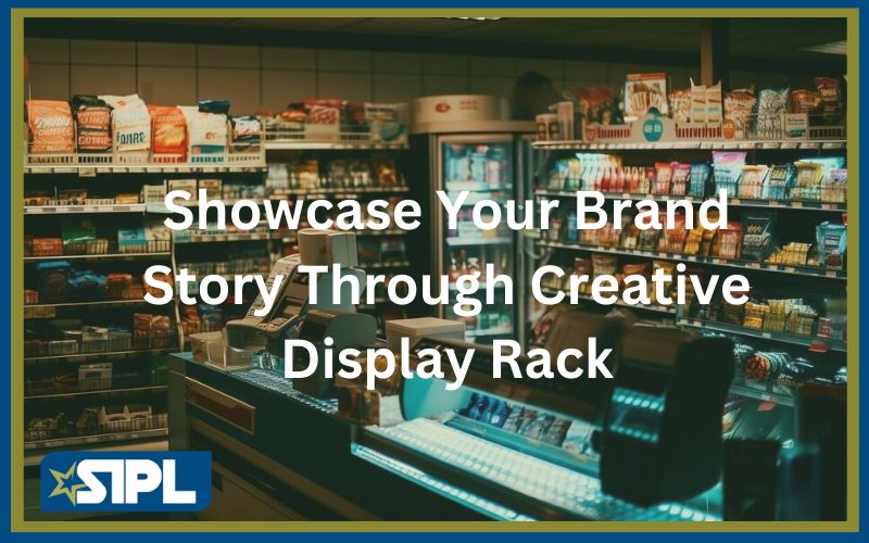 Showcase Your Brand Story Through Creative Display Rack